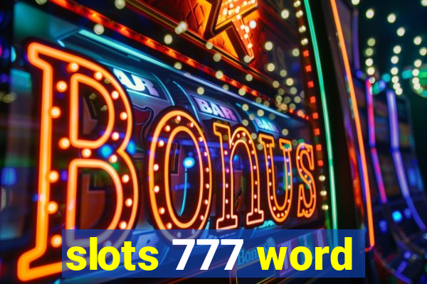 slots 777 word